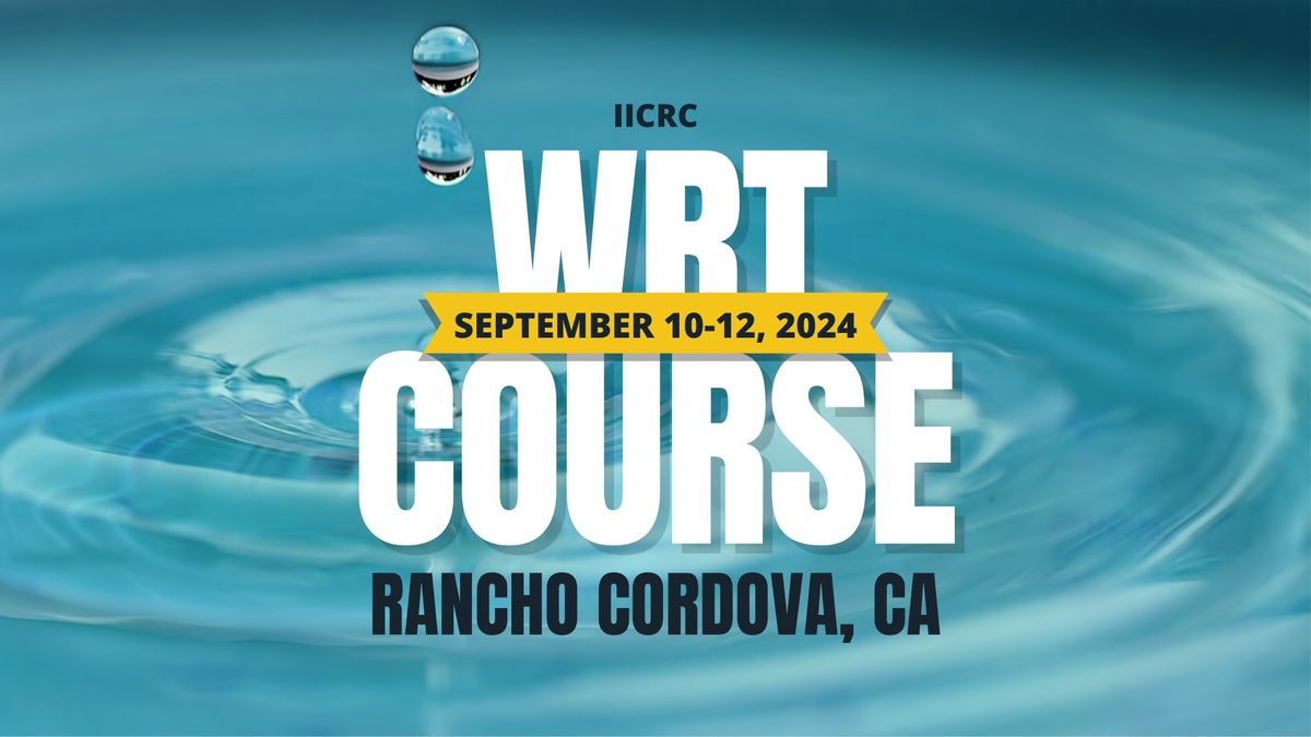 WRT - IICRC Water Damage Restoration Technician Course (In-Person)