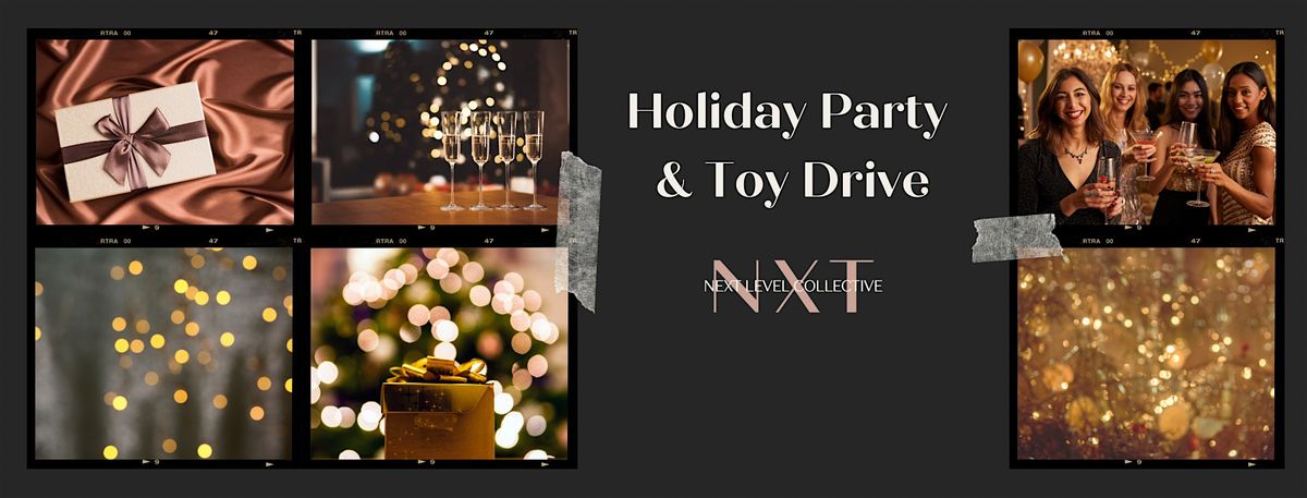 NXT Level  Holiday Party & Toy Drive