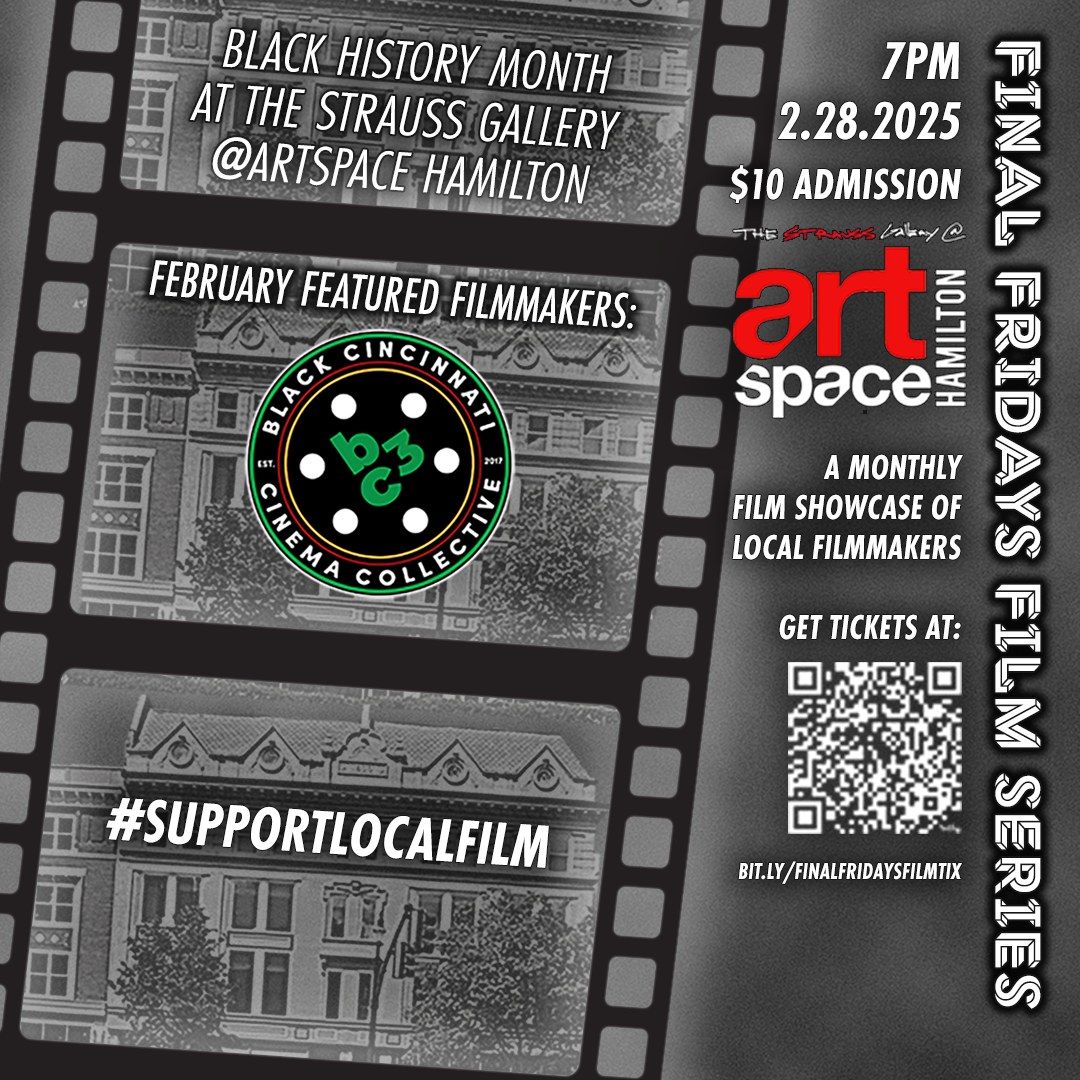 Final Fridays Film Series @ The Strauss ft. Black Cincinnati Cinema Collective