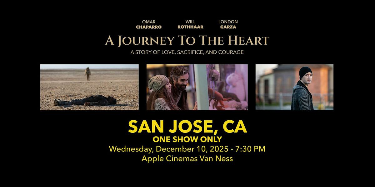 A Journey To The Heart - San Jose, CA - One Show Only
