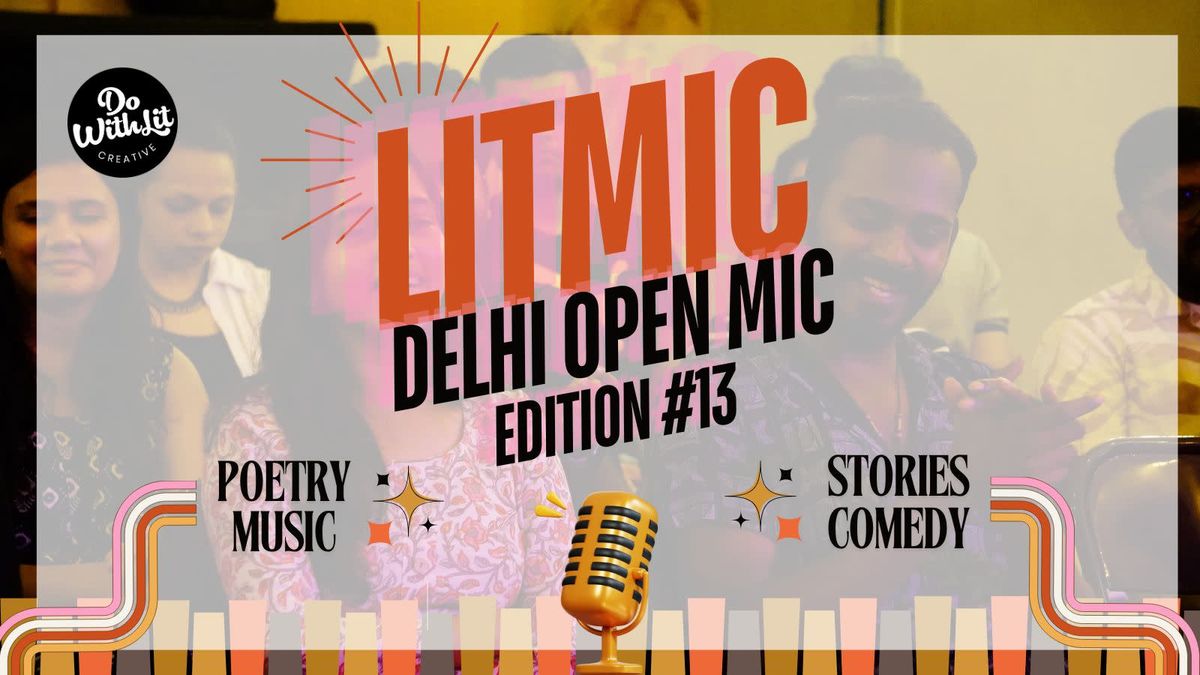 LIT-MIC: Delhi Open Mic