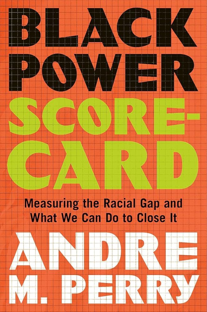 Truthsayers-Dr. Andre M. Perry & The Black Power Scorecard