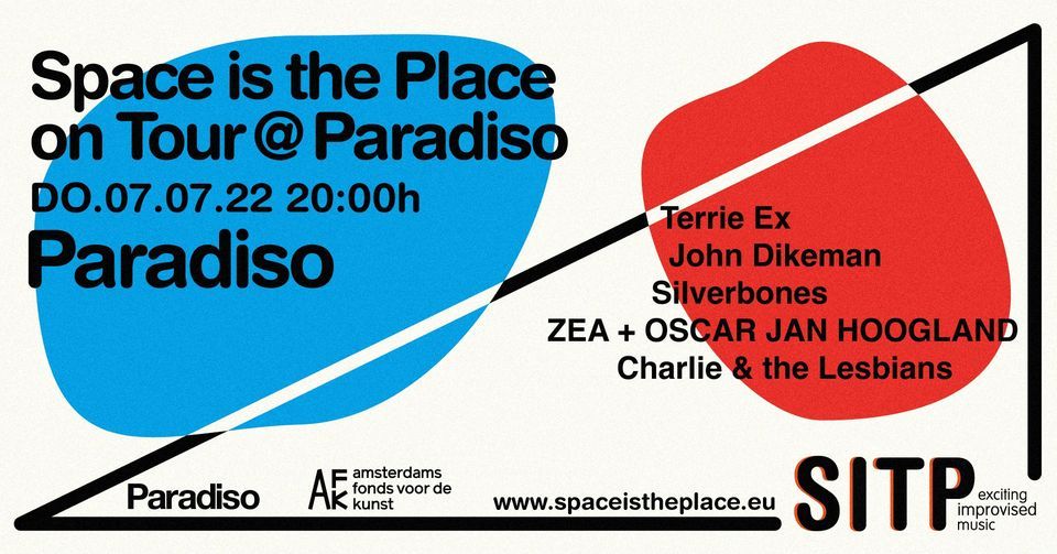 SPACE IS THE PLACE FESTIVAL @ PARADISO