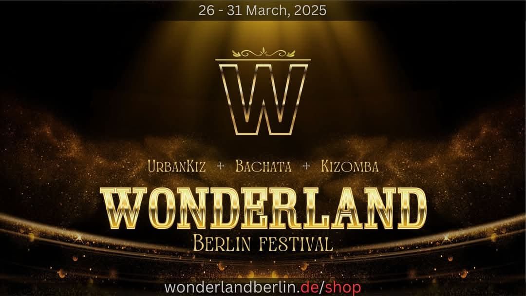 Official Wonderland Berlin Festival, 26-31 March 2025