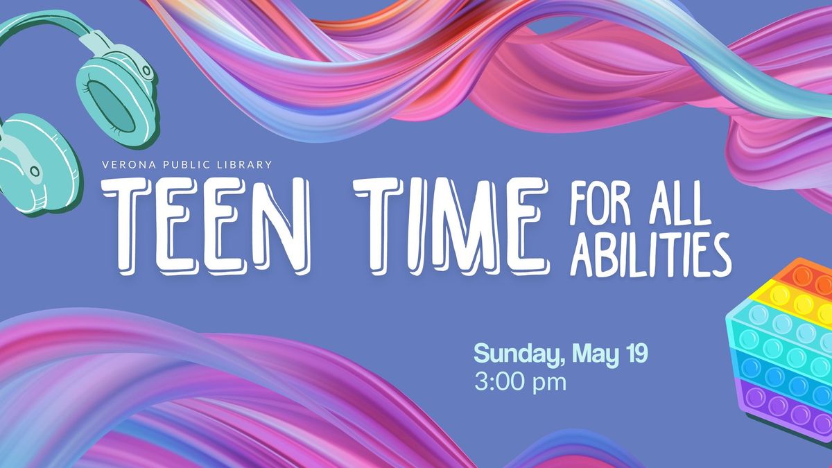 Teen Time for All Abilities
