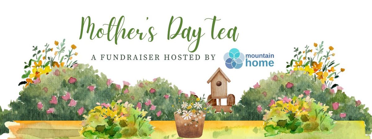 Mother's Day Tea Fundraiser