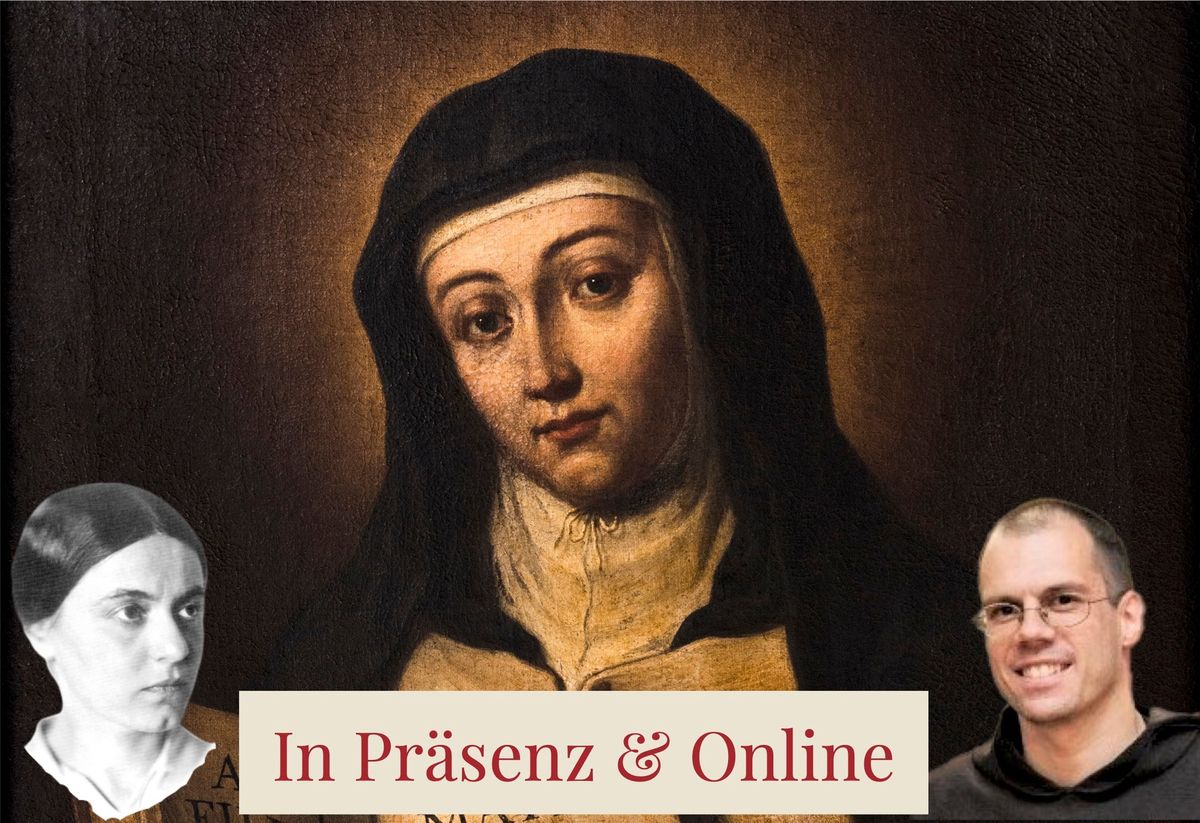 Die Demut bei Teresa v Avila und Edith Stein -  mit P. Peter Maria Pendl OCD Pr\u00e4senz & Online