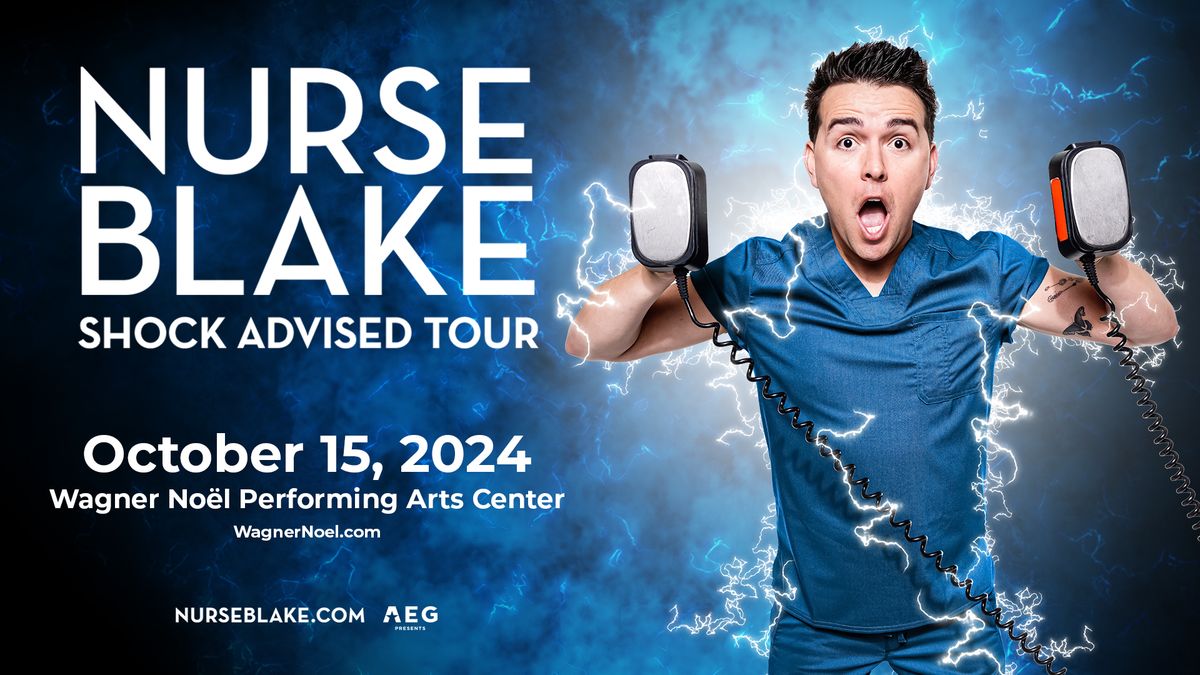 Nurse Blake - Shock Advised Tour 