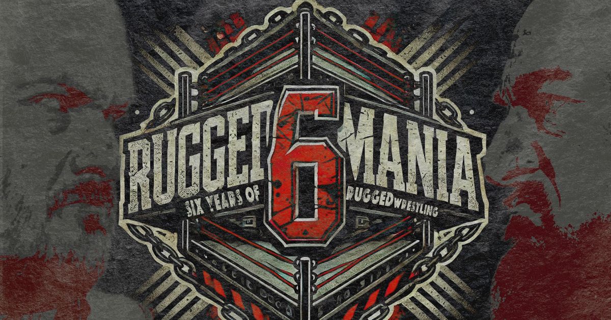 Live Wrestling | RUGGEDmania VI 