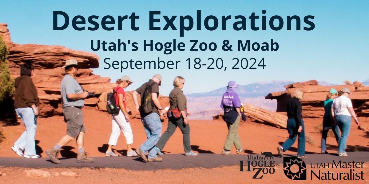 Utah Master Naturalist Desert Explorations - Utah's Hogle Zoo