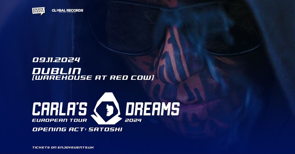 CARLA'S DREAMS | DUBLIN (Warehouse at the Red Cow) | 09.11.2024