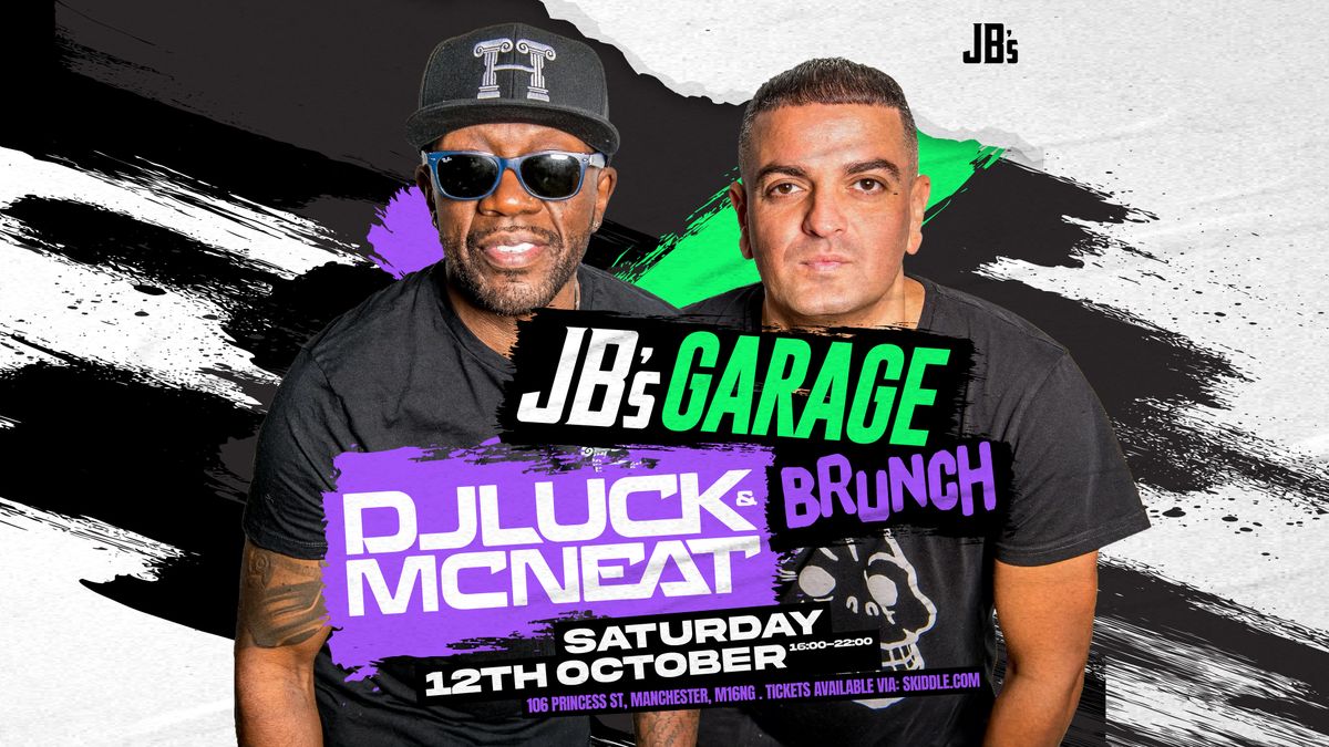 JB\u2019s Garage Brunch: DJ Luck &amp; MC Neat