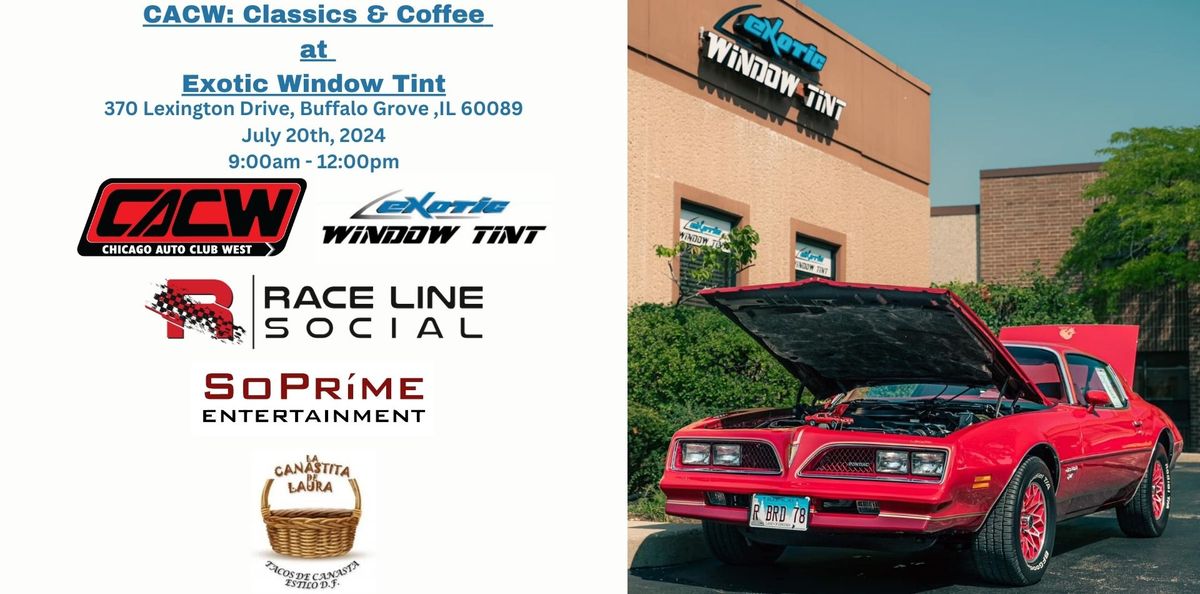 CACW: Classics & Coffee at Exotic Window Tint