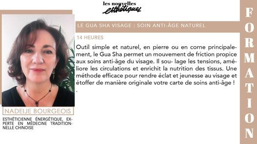 Formation > Le Gua Sha visage : soin anti-\u00e2ge naturel - 18 & 19 oct 2021 - Paris - Nadeije Bourgeois