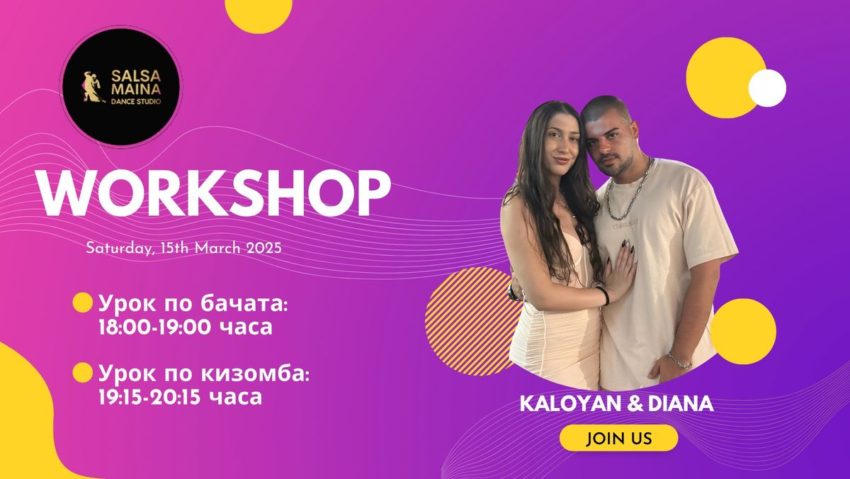 WORKSHOP WITH KALOYAN & DIANA \/ BACHATA \/ KIZOMBA