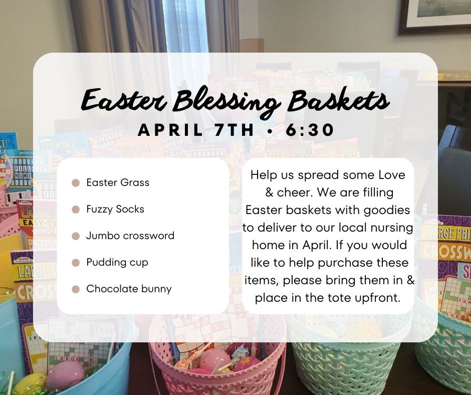 Easter Blessing Basket\/Ladies Fellowship 