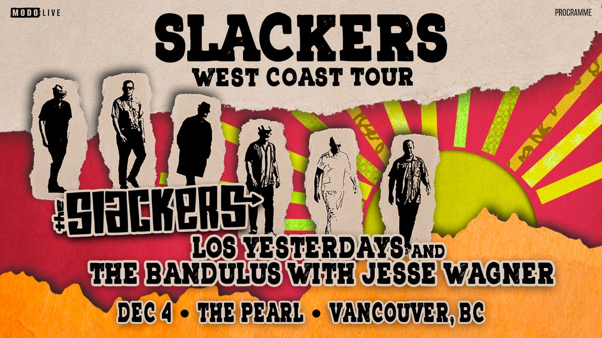 The Slackers w\/ Los Yesterdays & The Bandulus with Jesse Wagner - Vancouver