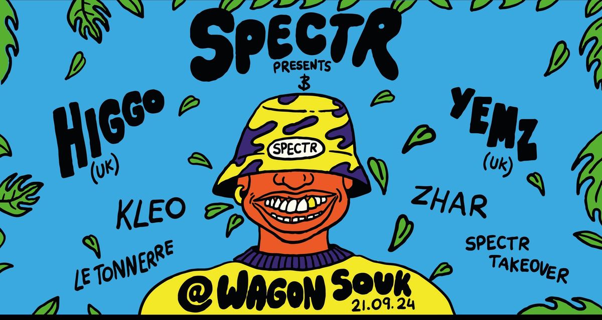 Spectr pr\u00e9sente HIGGO (UK), YEMZ (UK) & More