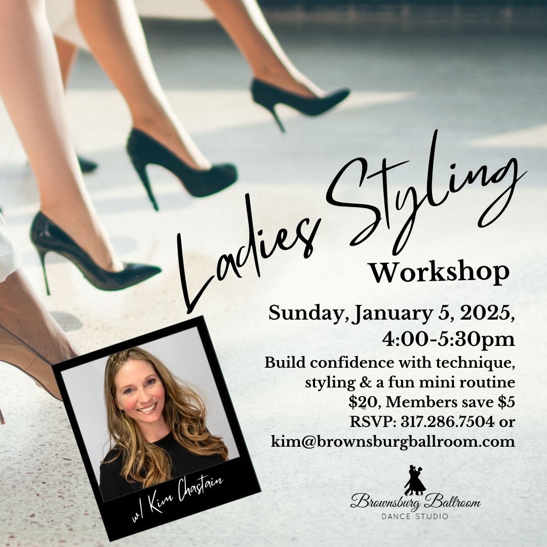 Ladies Styling Workshop - NEW DATE! FEB 2ND 6:00