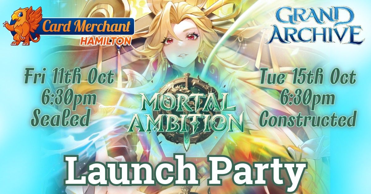 CM Hamilton Grand Archive Mortal Ambition Launch Party - Sealed