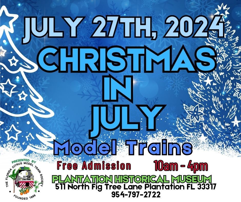 Christmas in July Model Trains