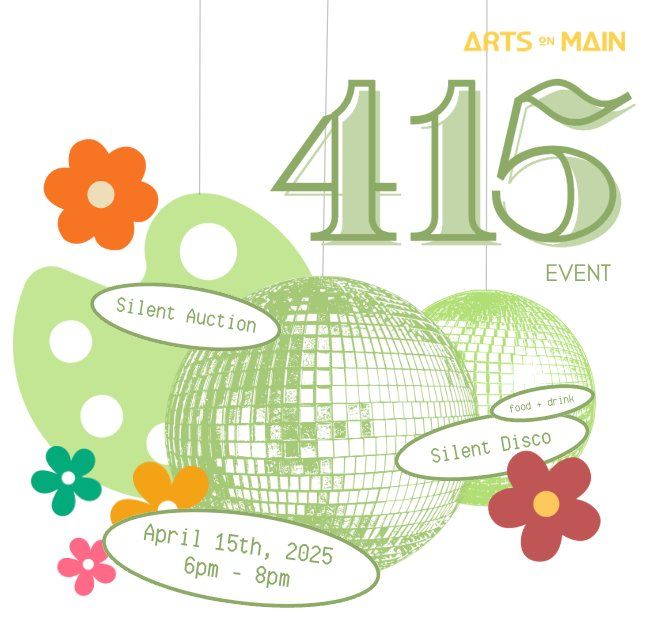 415 Event at Arts On Main