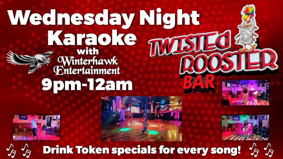 Wednesday Night Karaoke at Twisted Rooster