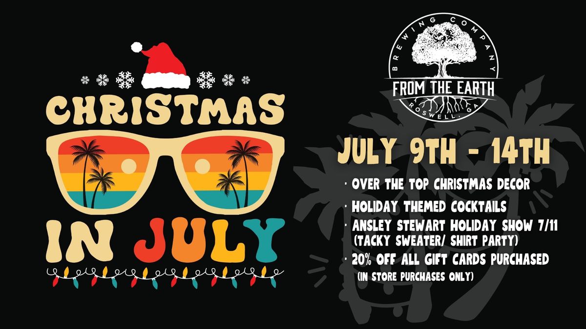 CHRISTMAS IN JULY AT FTE!