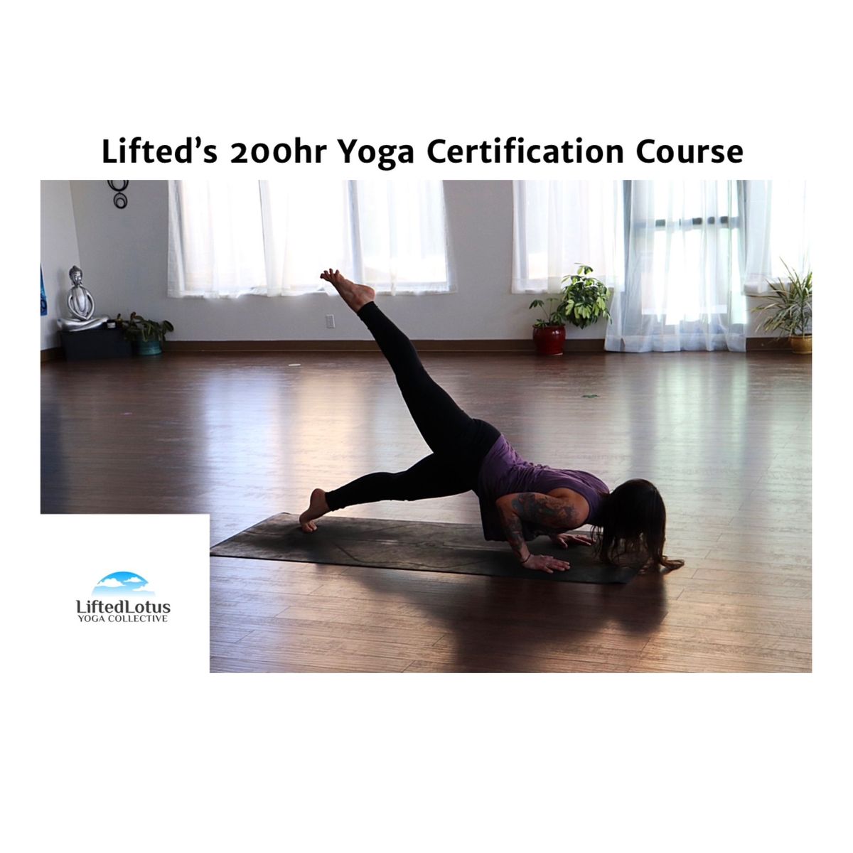 Lifted Lotus Yoga 200hr Yoga Certification Course