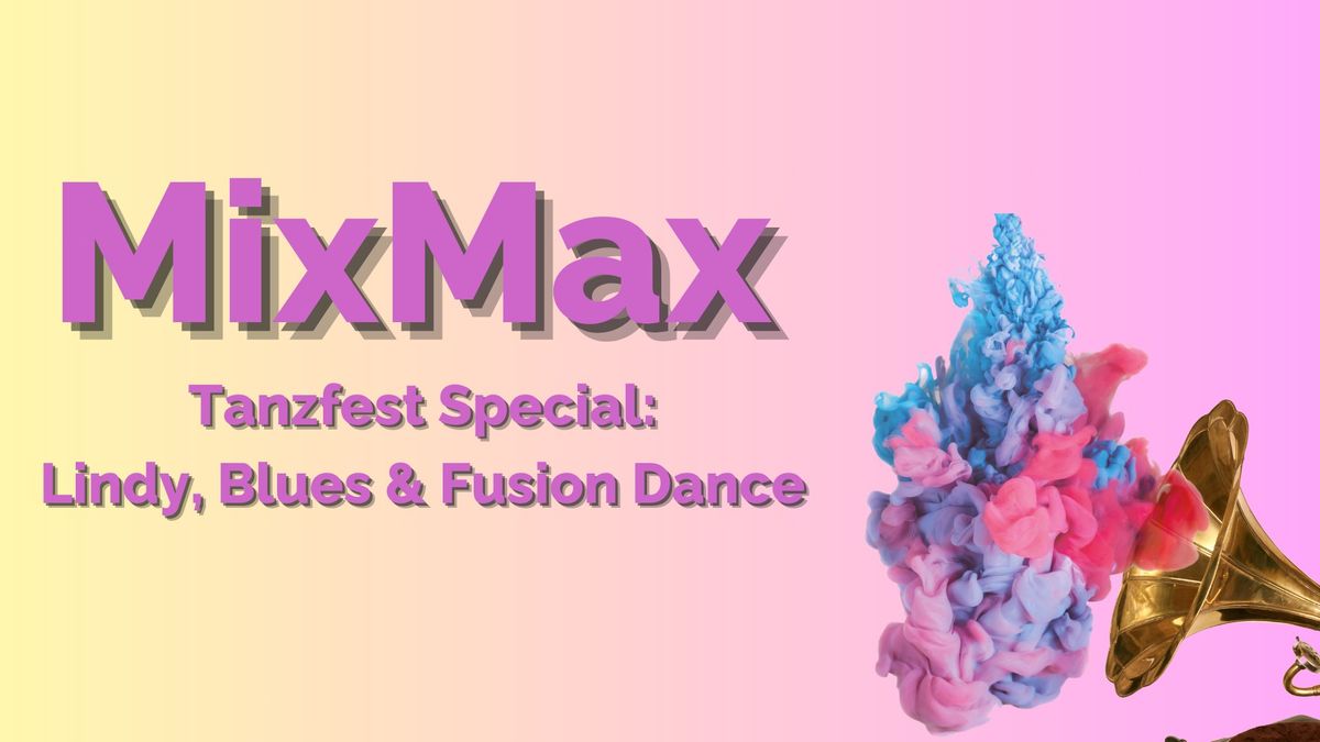 MixMax Tanzfest Special