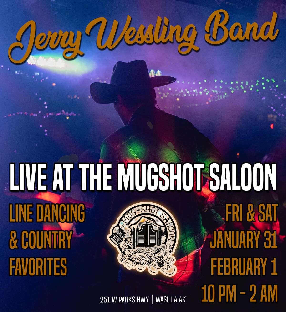 JERRY WESSLING BAND LIVE AT THE MUGSHOT SALOON FRI & SAT JAN 31ST & FEB 1ST 10PM-2AM