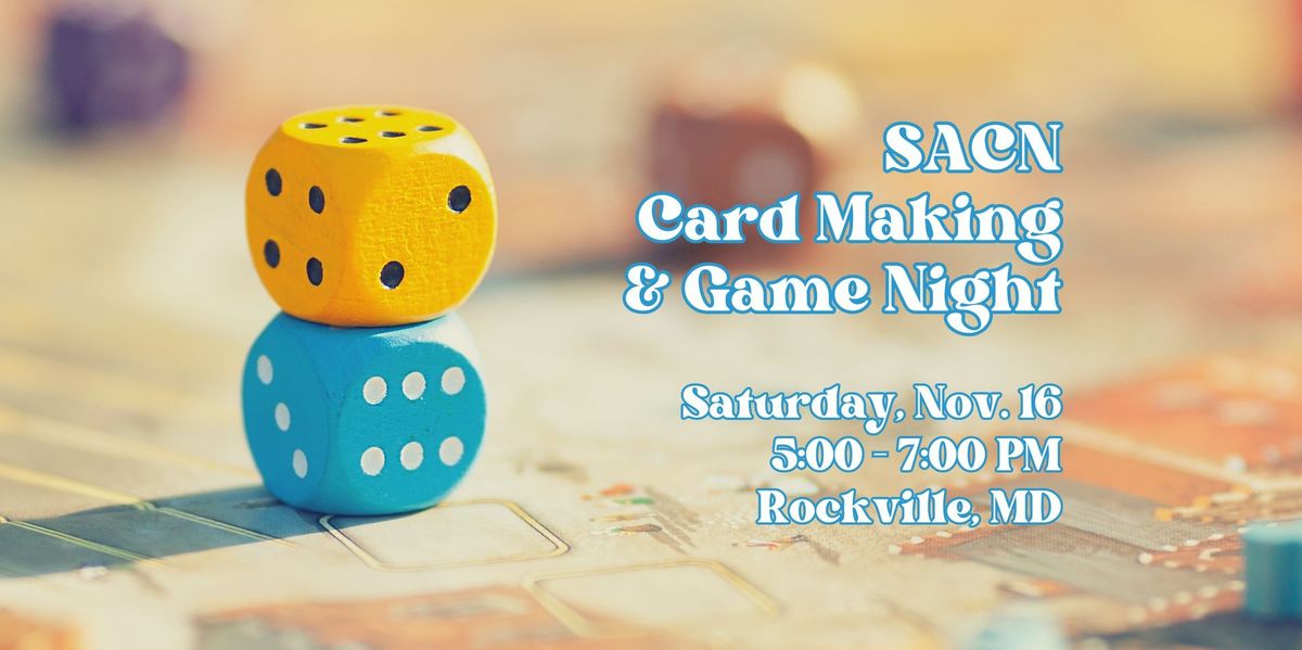 SACN Card Making and Game Night