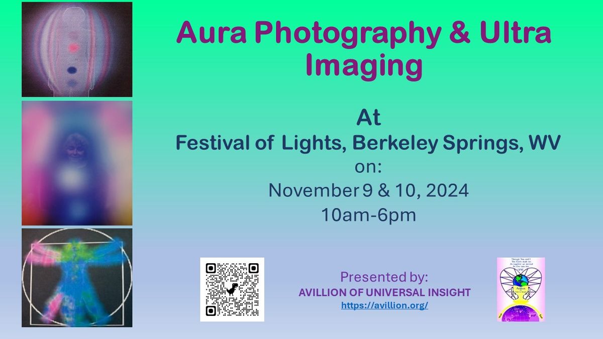 Aura Photography & Ultra Imaging Festival of Lights, Berkeley Springs WV