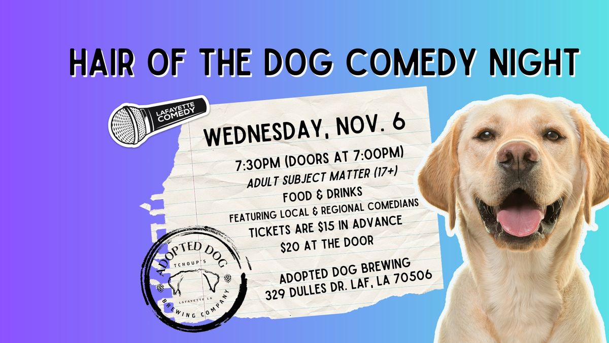 Hair of the Dog Comedy Night at Adopted Dog Brewing