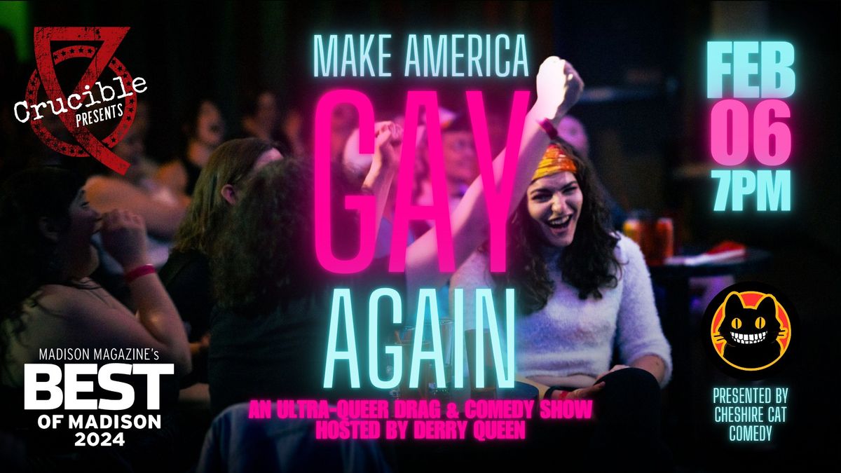 MAKE AMERICA GAY AGAIN: A Comedy Show