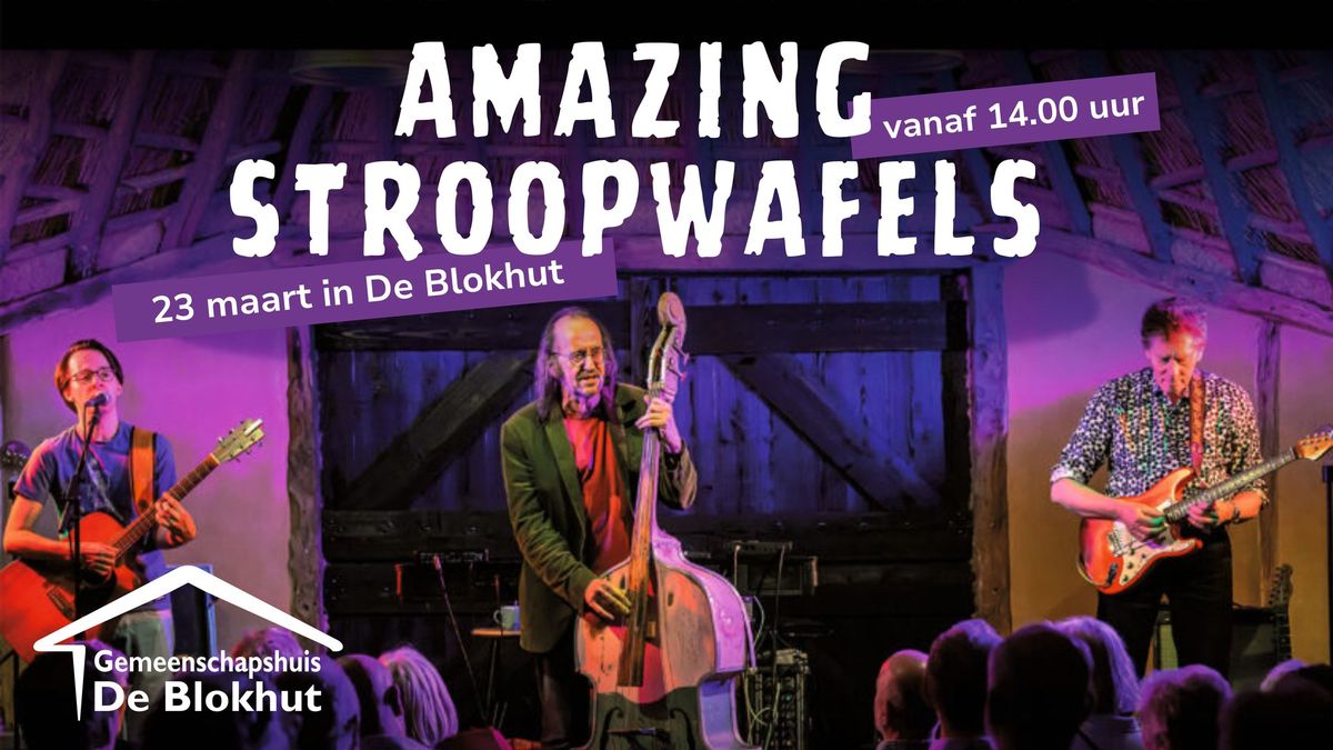 Live muziek met "The Amazing Stroopwafels"