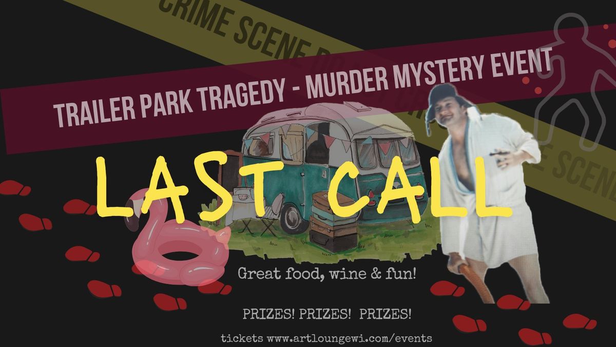 Murder Mystery Event - Trailer Park Tragedy