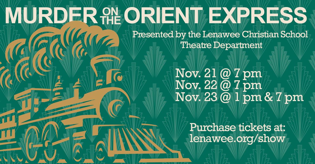 LCS Theatre Presents: Murder on the Orient Express