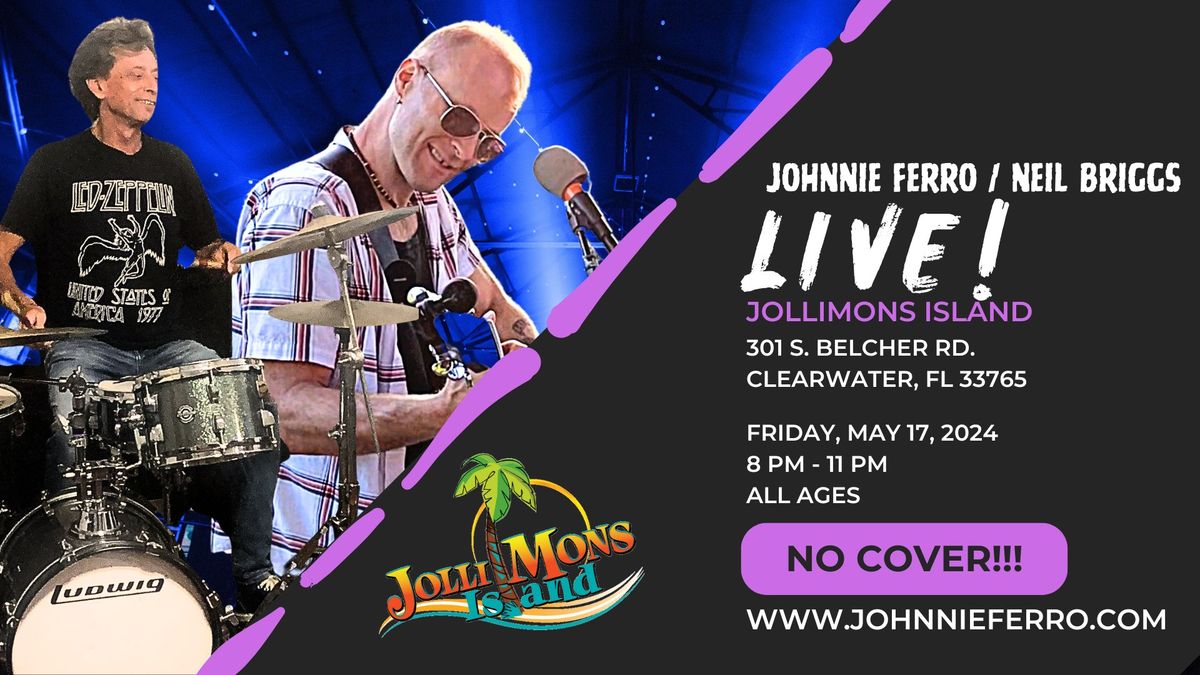 Johnnie Ferro & Neil Briggs - Live at Jollimons Island - First Full Show In Florida!