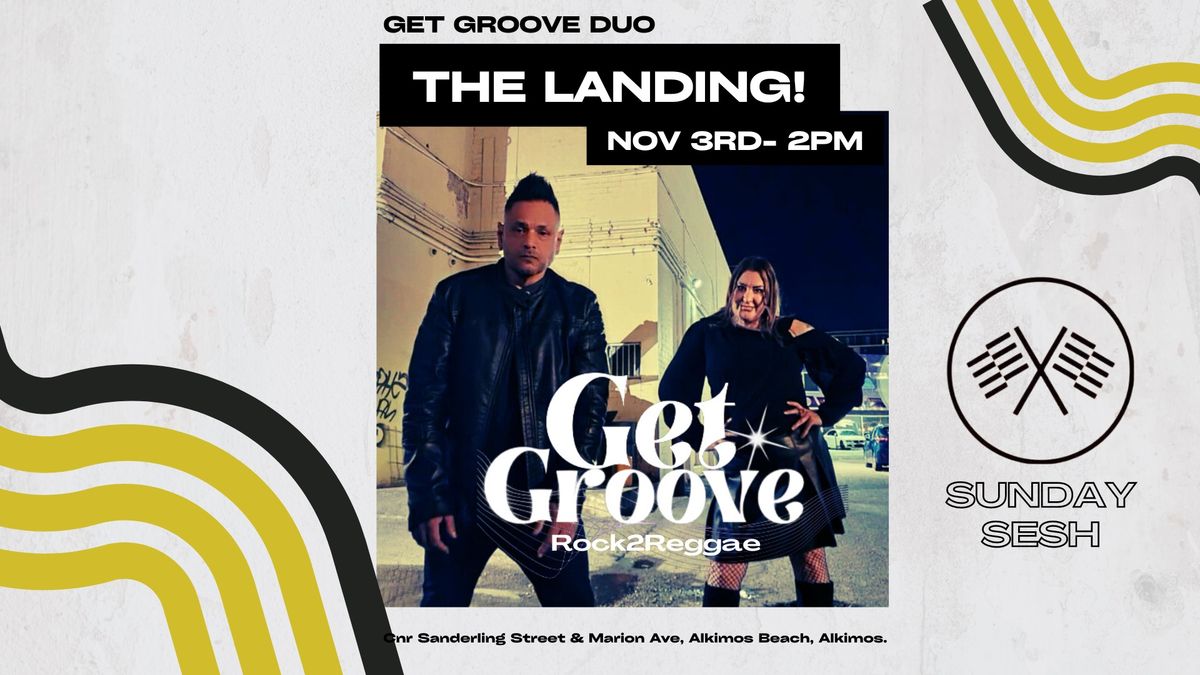 Get Groove Duo @The Landing!