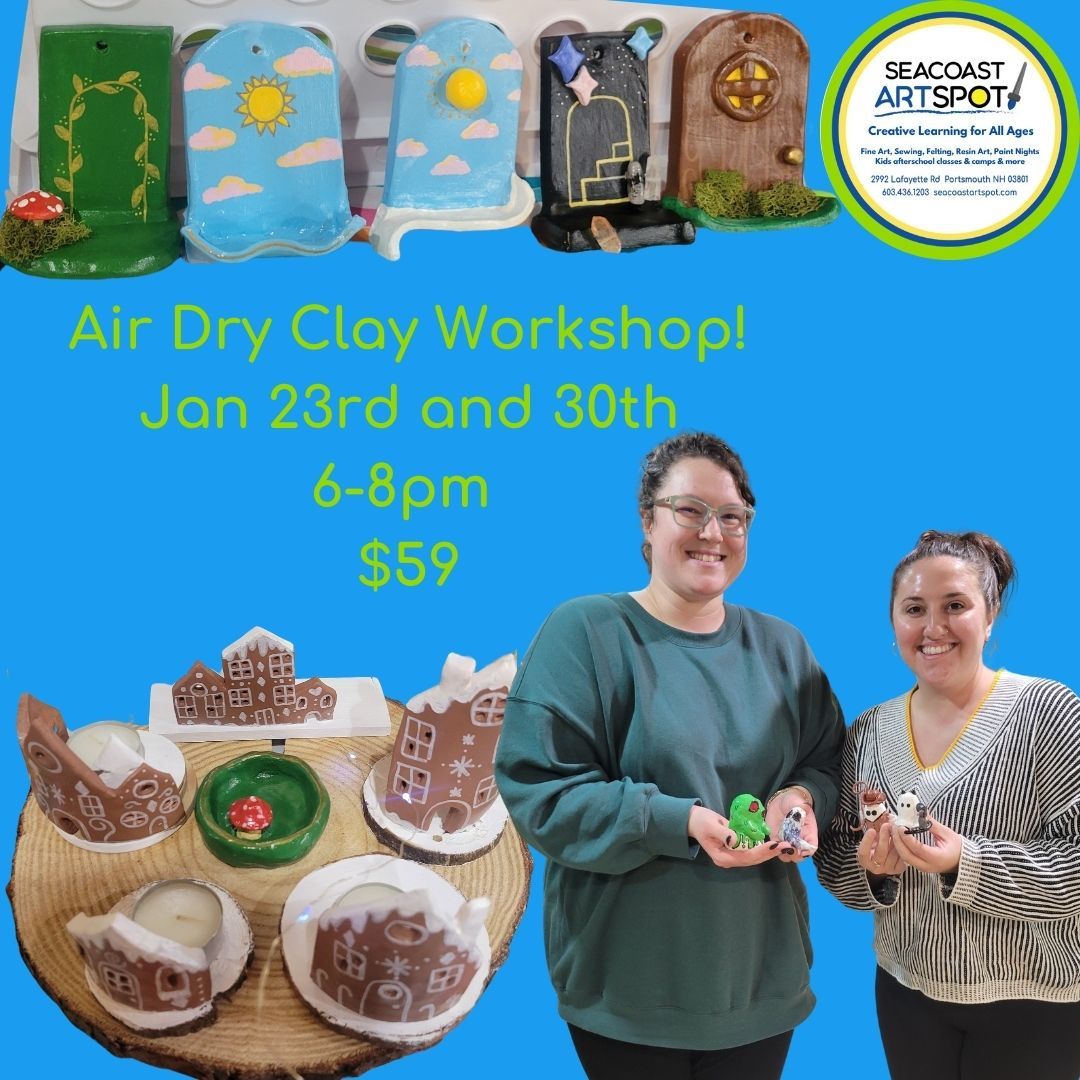 Air Dry Clay Workshop! 2 classes $59