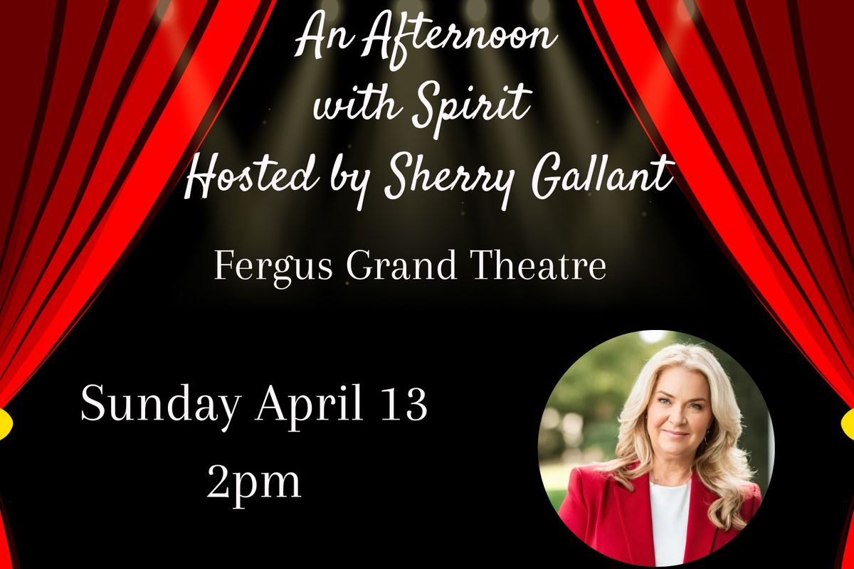 An Afternoon with Spirit Hosted by Sherry Gallant