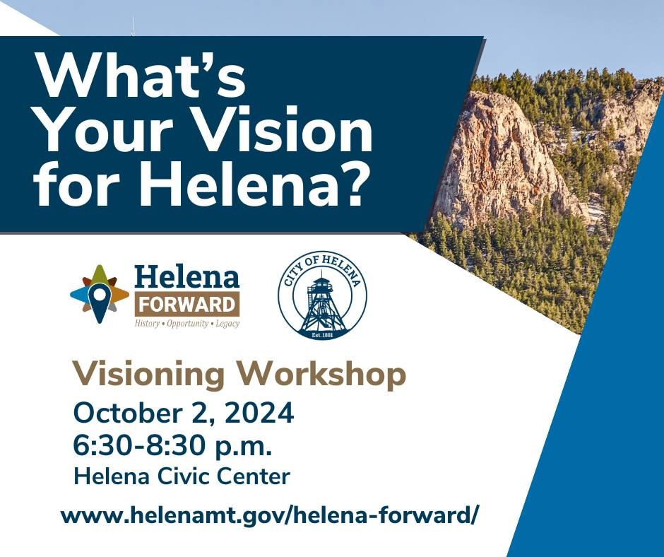 Helena Forward Land Use Plan Visioning Workshop