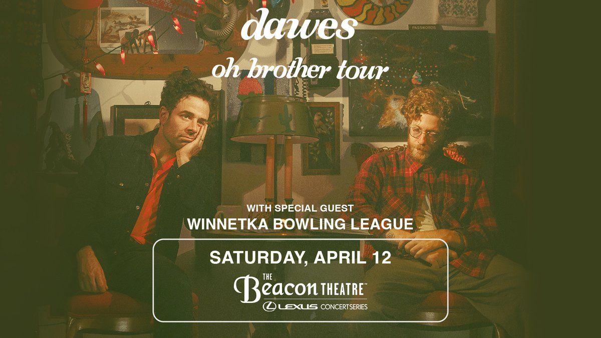 Dawes at Beacon Theatre