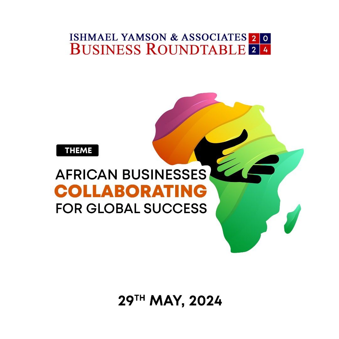 Ishmael Yamson & Associates Business Roundtable 2024
