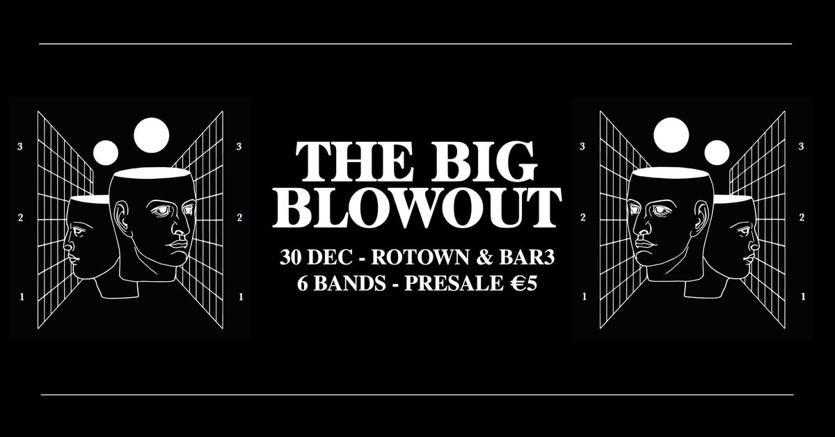 The Big Blowout 2024 | Rotown & Bar3