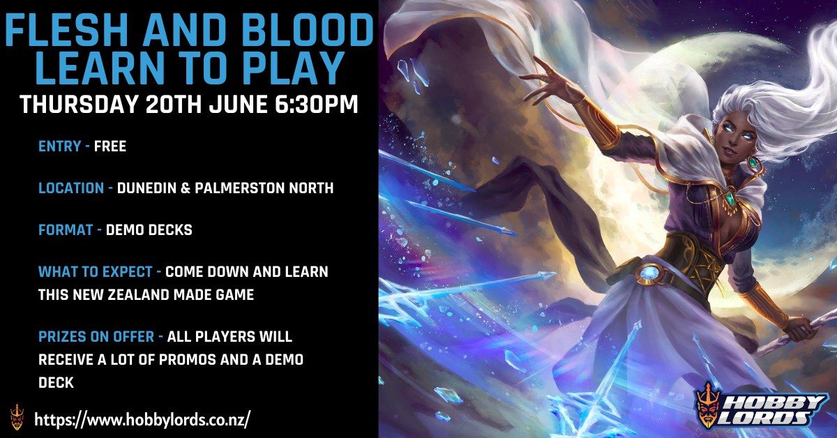 Flesh and Blood Learn to Play