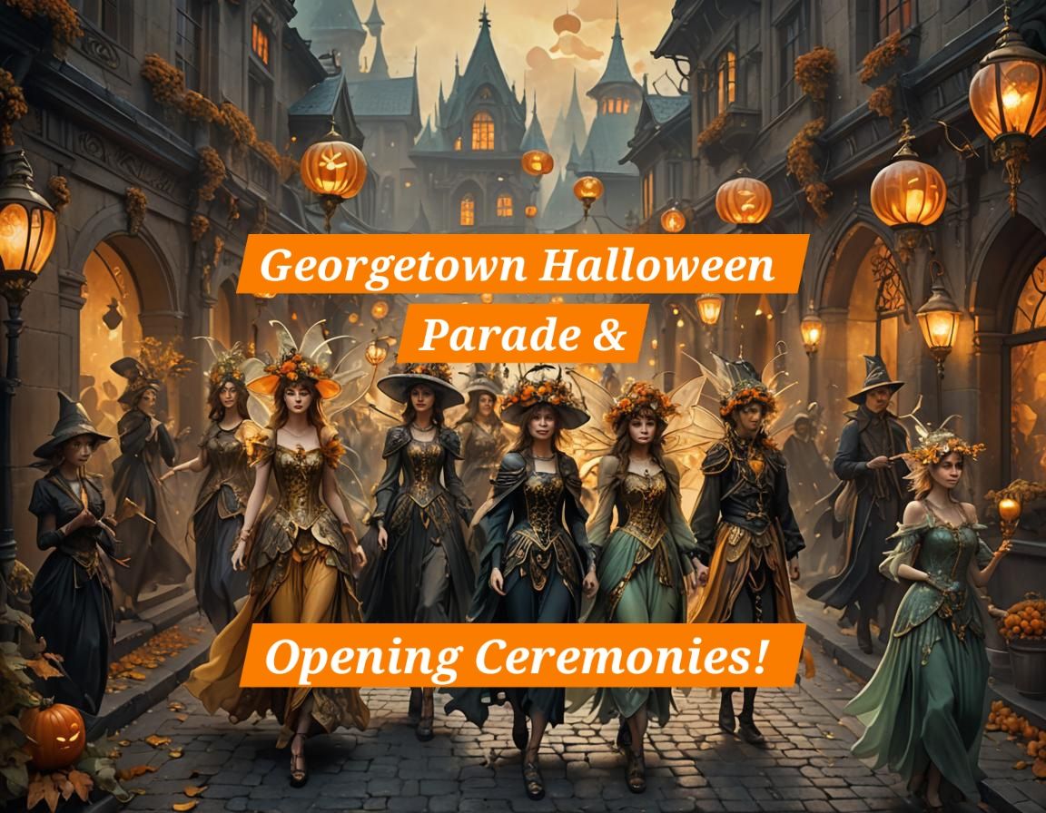 Georgetown Halloween Parade & Opening Ceremmonies