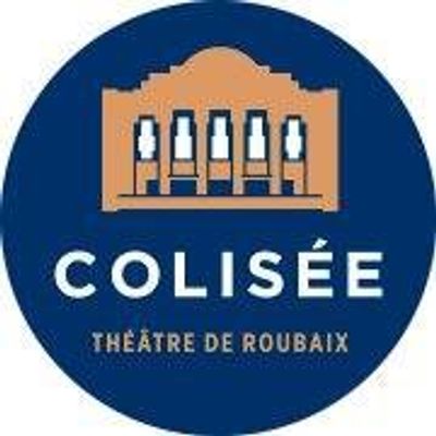 Colis\u00e9e - Th\u00e9\u00e2tre de Roubaix