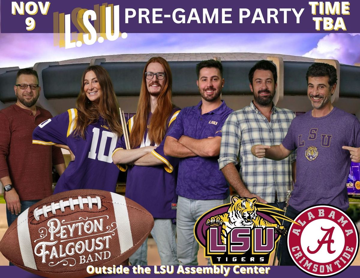 LSU Vs ALABAMA PREGAME PARTY. TIME TO BE ANNOUNCED